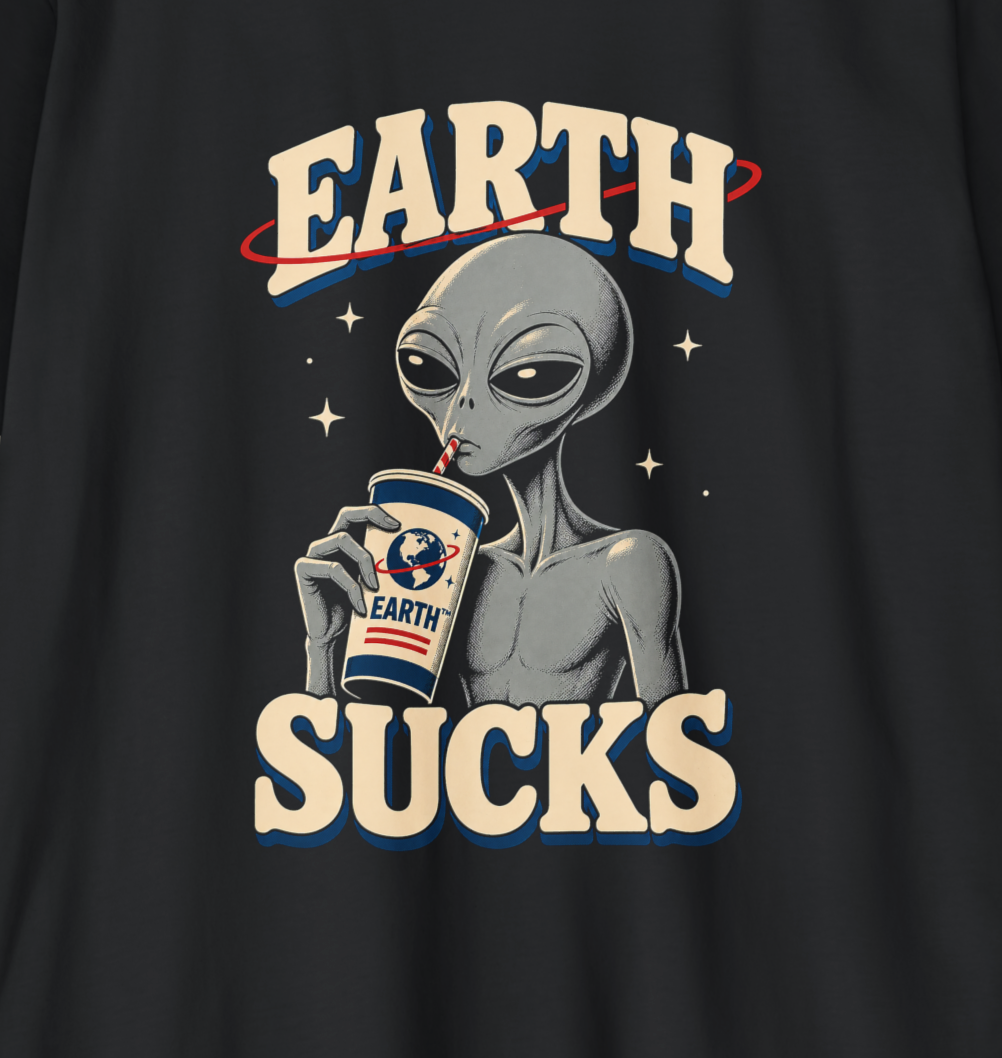 Earth Sucks