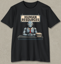 A black short-sleeve t-shirt with a graphic print of a blue robot sitting at a desk under a sign that reads 'HUMAN RESOURCES'.