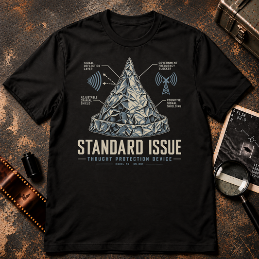 Standard Issue tinfoil hat shirt graphic showing a foil Thought Protection Device with signal shielding and government frequency blocker labels